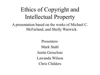 Ethics of Copyright and Intellectual Property