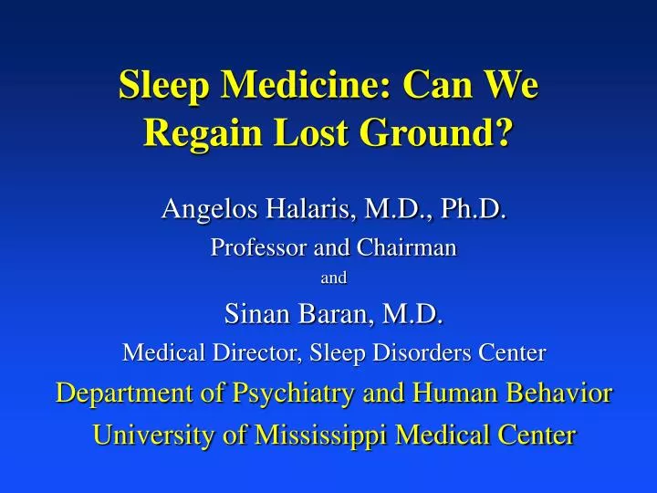 sleep medicine can we regain lost ground
