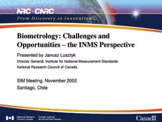 Biometrology: Challenges and Opportunities – the INMS Perspective