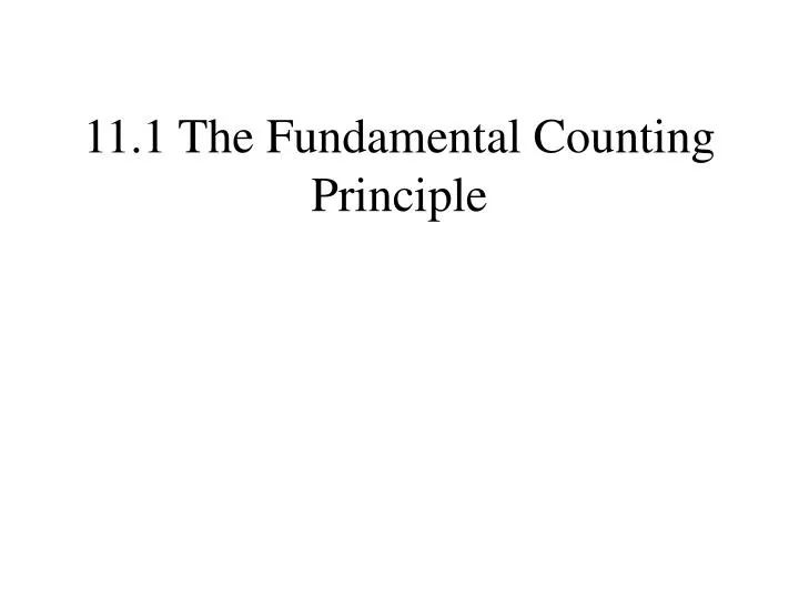 11 1 the fundamental counting principle