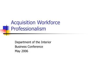 Acquisition Workforce Professionalism