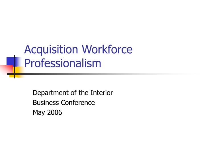 acquisition workforce professionalism