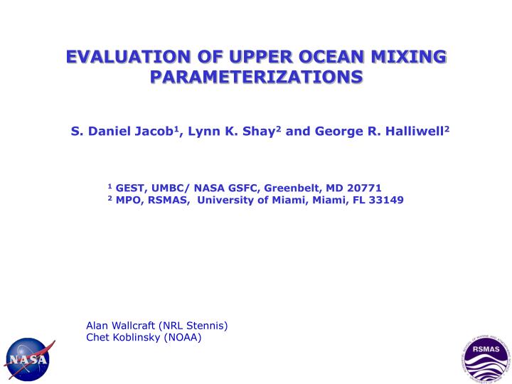 evaluation of upper ocean mixing parameterizations