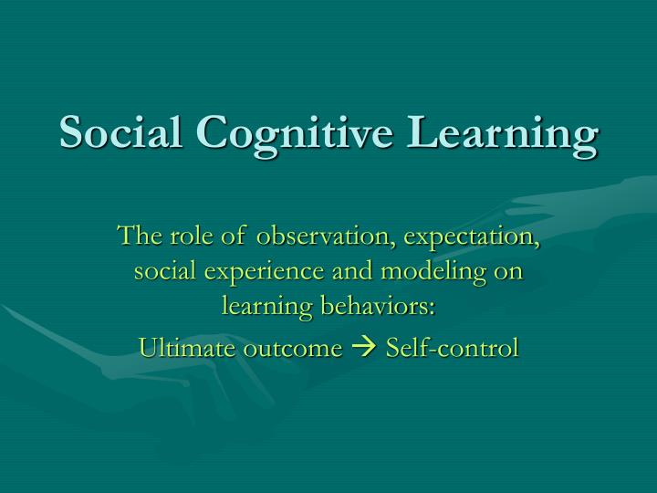 social cognitive learning