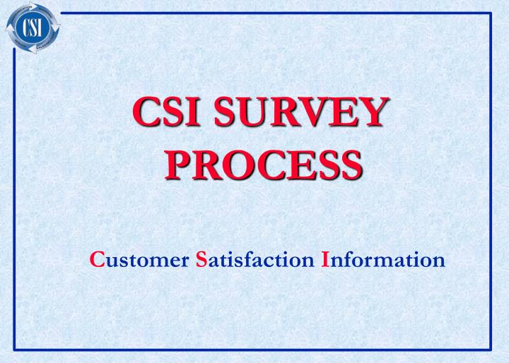 csi survey process