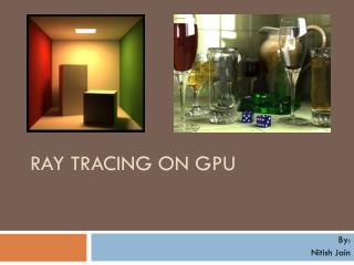 Ray Tracing on GPU