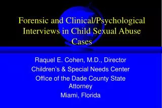 Forensic and Clinical/Psychological Interviews in Child Sexual Abuse Cases