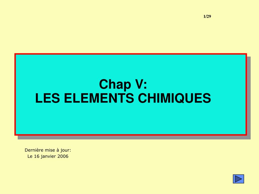 PPT - Chap V: LES ELEMENTS CHIMIQUES PowerPoint Presentation, free ...