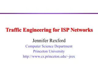 Traffic Engineering for ISP Networks