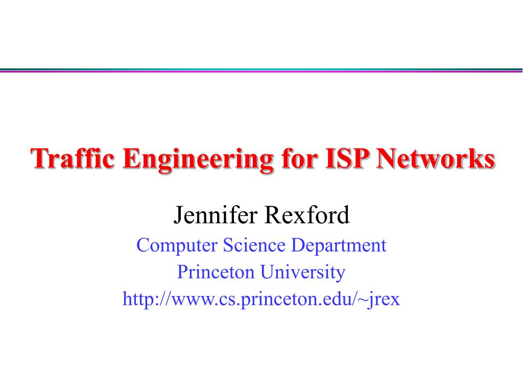 PPT - Traffic Engineering for ISP Networks PowerPoint Presentation ...