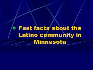 Fast facts about the Latino community in Minnesota