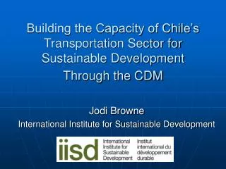 Building the Capacity of Chile’s Transportation Sector for Sustainable Development Through the CDM