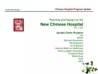 Planning and Design for the New Chinese Hospital May 7, 2008