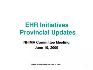 EHR Initiatives Provincial Updates