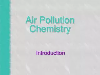 Air Pollution Chemistry