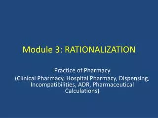 Module 3: RATIONALIZATION