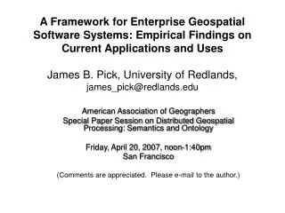 American Association of Geographers Special Paper Session on Distributed Geospatial Processing: Semantics and Ontology F
