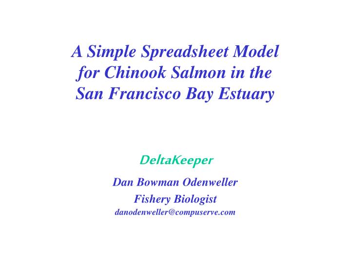 a simple spreadsheet model for chinook salmon in the san francisco bay estuary