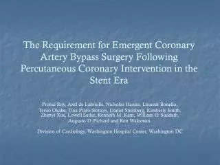 The Requirement for Emergent Coronary Artery Bypass Surgery Following Percutaneous Coronary Intervention in the Stent Er