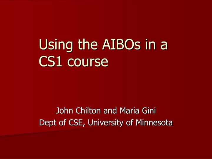 using the aibos in a cs1 course
