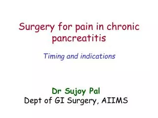 Surgery for pain in chronic pancreatitis