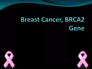 Breast Cancer, BRCA2 Gene