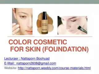 ColOR COSMETic FOR SKIN ( Foundation)
