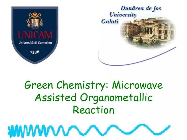 green chemistry microwave assisted organometallic reaction