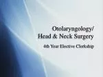 Otolaryngology/ Head &amp; Neck Surgery - slide 1