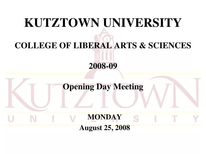 kutztown university college of liberal arts sciences 2008 09 opening day meeting