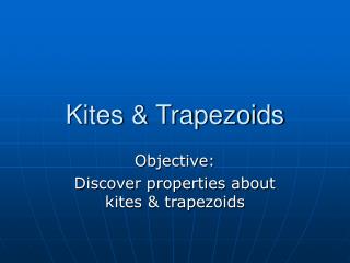 Kites &amp; Trapezoids