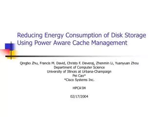 Reducing Energy Consumption of Disk Storage Using Power Aware Cache Management