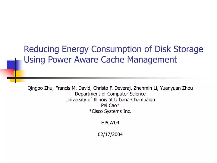 reducing energy consumption of disk storage using power aware cache management