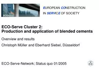 ECO-Serve Cluster 2: Production and application of blended cements
