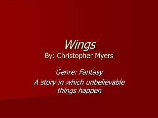 Wings By: Christopher Myers