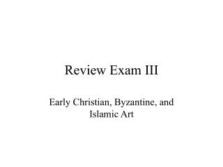 Review Exam III