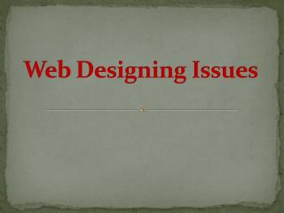 Web designing Issues