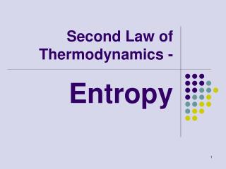 Second Law of Thermodynamics -