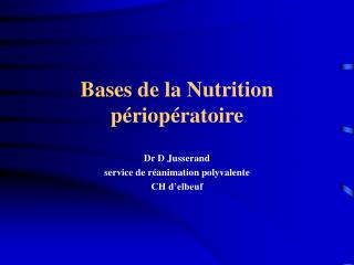 Bases de la Nutrition périopératoire