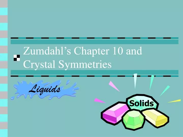zumdahl s chapter 10 and crystal symmetries