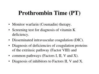 Prothrombin Time (PT)