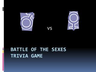 Battle of the sexes trivia Game