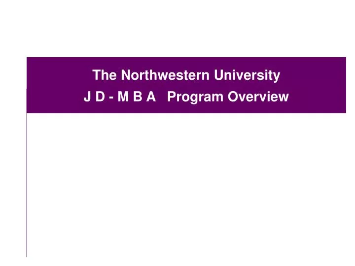 the northwestern university j d m b a program overview