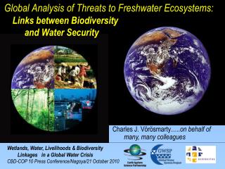 Global Analysis of Threats to Freshwater Ecosystems: Links between Biodiversity and Water Security