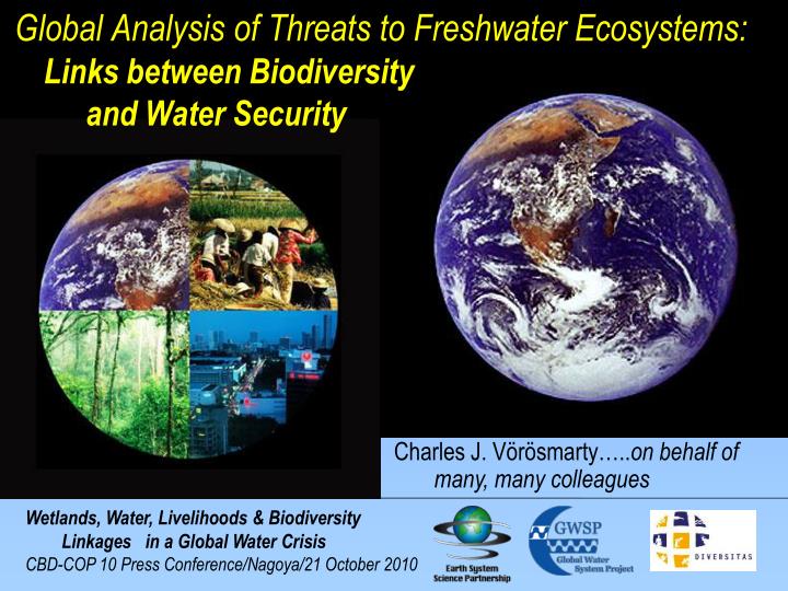 global analysis of threats to freshwater ecosystems links between biodiversity and water security