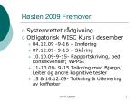 Høsten 2009 Fremover - slide 1