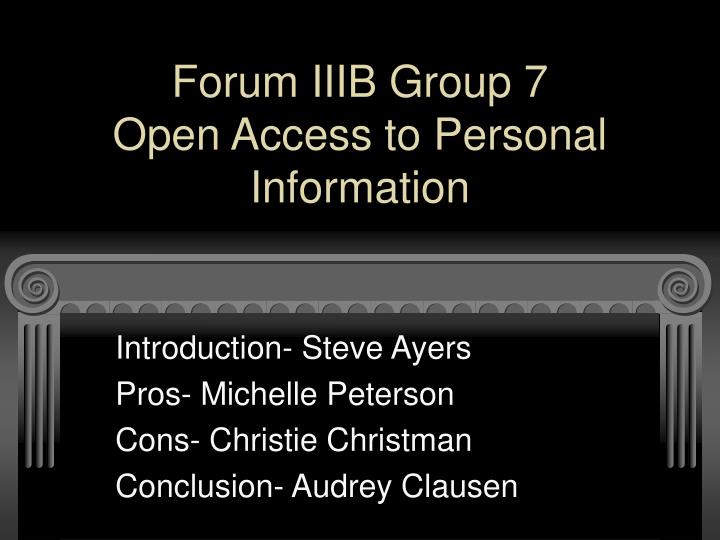 forum iiib group 7 open access to personal information