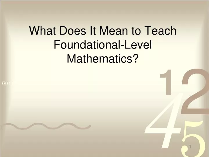 what does it mean to teach foundational level mathematics