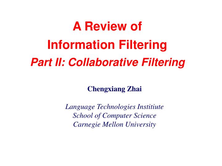a review of information filtering part ii collaborative filtering