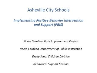 Asheville City Schools Implementing Positive Behavior Intervention and Support (PBIS)